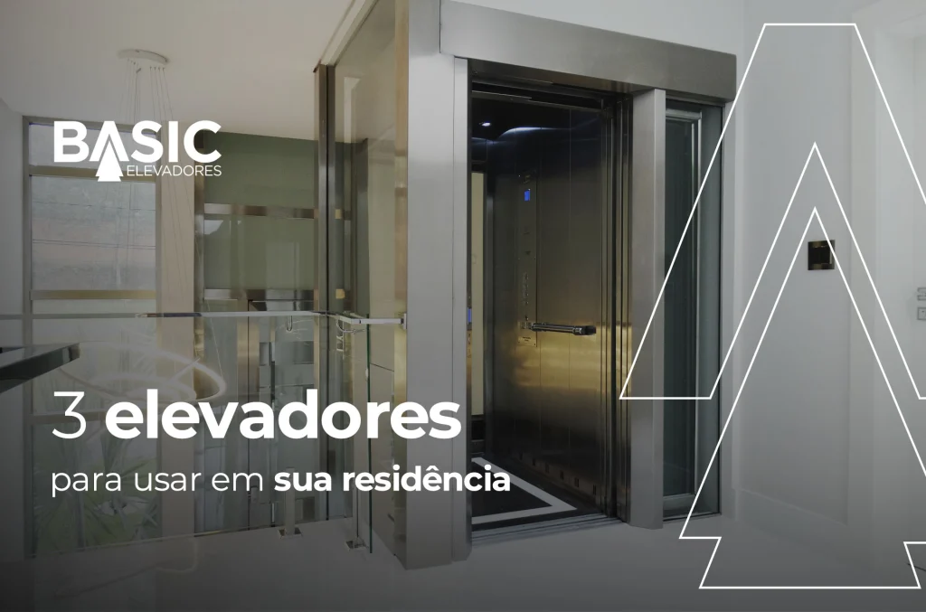 Elevadores residenciais: 3 modelos para sua casa 1 3 Elevadores para usar em sua residência