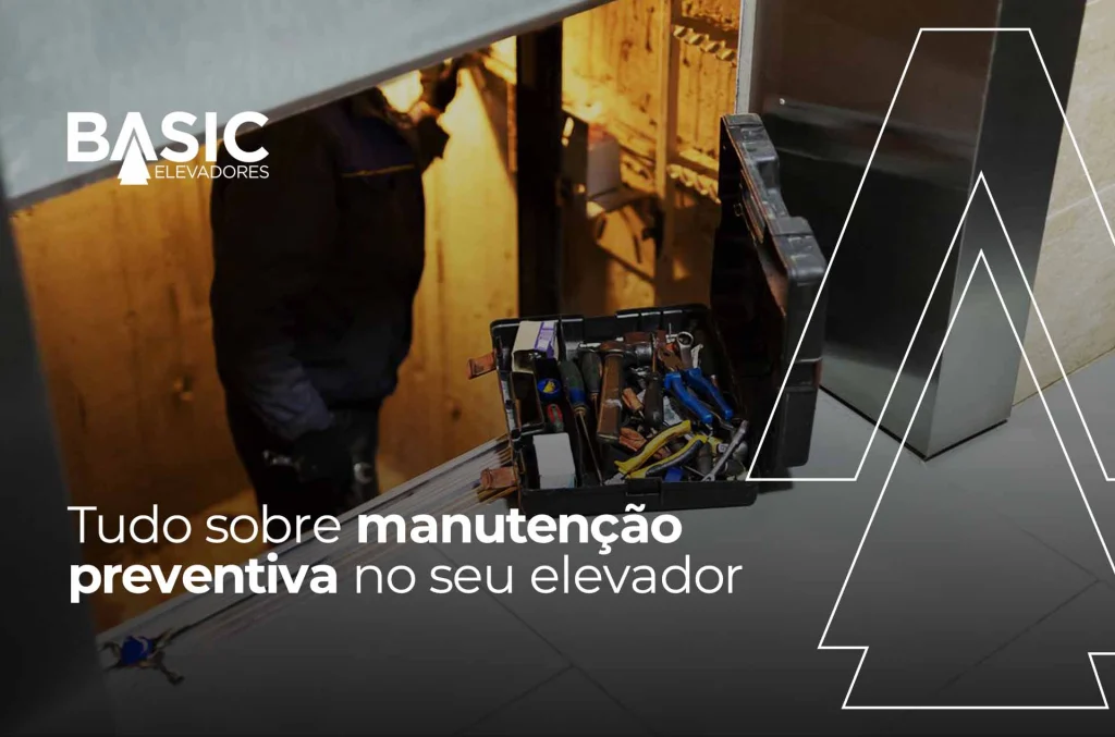 Manutenção preventiva: por que seu elevador precisa 1 Tudo sobre manutenção preventiva no seu elevador