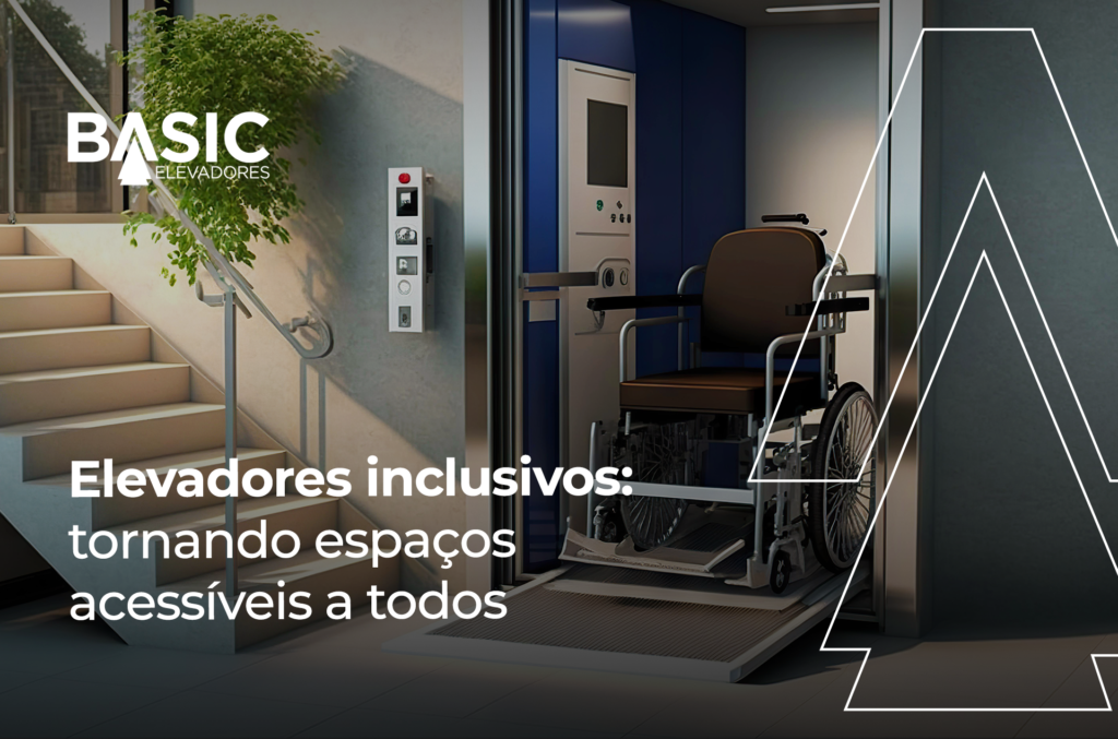 Elevadores inclusivos: acessibilidade para todos 1