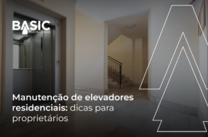 Manutenção de elevadores residenciais - proprietários 5 elevador_residencial