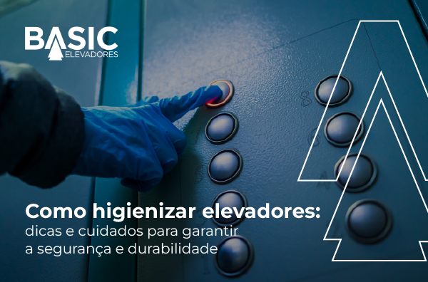 Higiene de Elevadores: cuidados e boas práticas 1