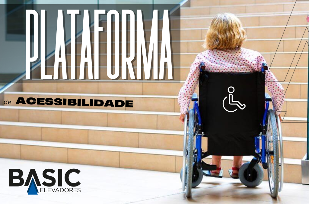 Plataforma vs Elevador: Principais Diferenças 1 plataforma-acessibilidade