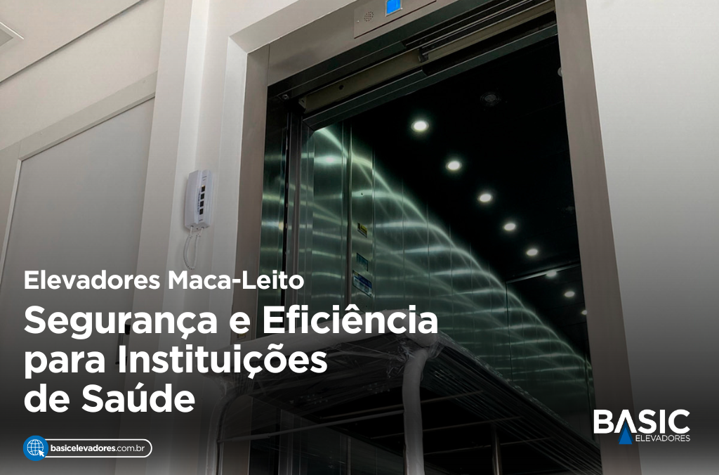 Elevadores Maca-Leito: Segurança e Eficiência 1 Elevadores Maca-Leito