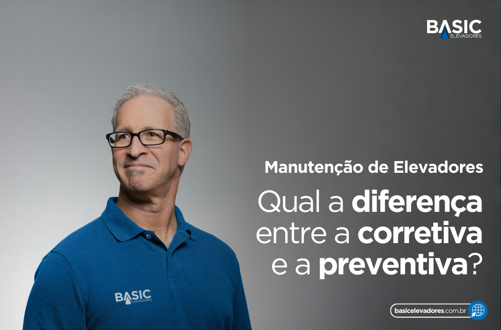 Manutenção de Elevadores: Preventiva x Corretiva 1 Manutenção de Elevadores