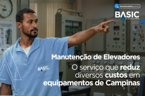 Manutenção de elevadores: 7 formas de reduzir custos em Campinas 3 Manutenção de Elevadores