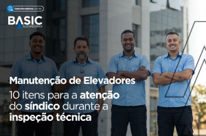 Manutenção de Elevadores: 10 itens para a atenção do síndico 2 Manutenção de Elevadores