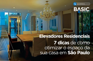 Elevadores Residenciais: 7 dicas para otimizar espaços 9 Elevadores Residenciais